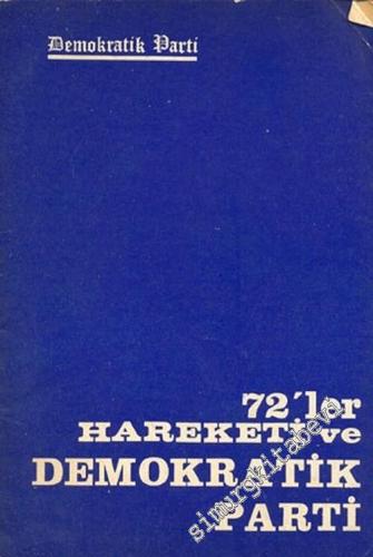 72'ler ve Hareketi ve Demokratik Parti -        1971
