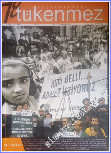 78'liler Tükenmez : Hangi Medya Gerçeğe ve Adalete Hizmet Edebilir - Darbe Karşıtı Sivillik ve Devrimcilik - Kadın Kriz ve Yoksulluk - Sayı: 8      Mayıs - Haziran