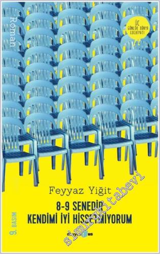 8-9 Senedir Kendimi İyi Hissetmiyorum -        2025