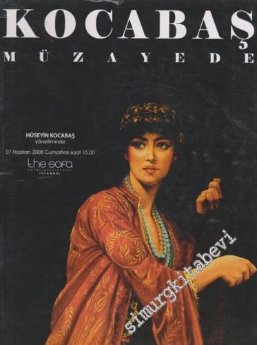 8. Kocabaş Osmanlı Şaheserleri ve Karma Sanat Eserleri Müzayedesi Kataloğu ( 07 Haziran 2008) -