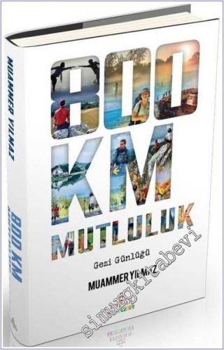 800 Km Mutluluk - Gezi Günlüğü -        2021