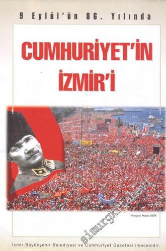 9 Eylül'ün 86. Yılında Cumhuriyet'in İzmir'i