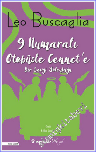 9 Numaralı Otobüsle Cennet'e: Bir Sevgi Yolculuğu -