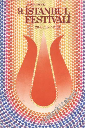9. Uluslararası İstanbul Festivali = 9. th  International Istanbul Festival 20 Haziran / 15 Temmuz 1981 -