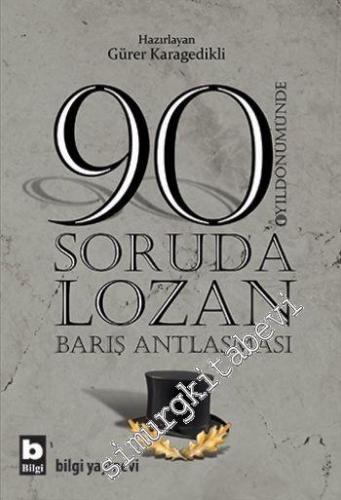 90 Soruda Lozan Barış Antlaşması -