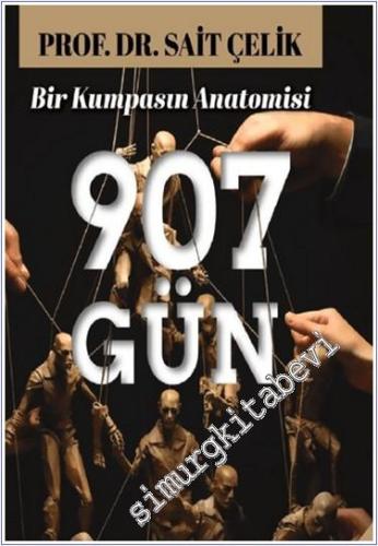 907 Gün Bir Kumpasın Anatomisi -        2024
