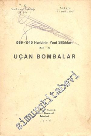 939 - 945 Harbinin Yeni Silahları ( Seri - 2 ) Uçan Bombalar -