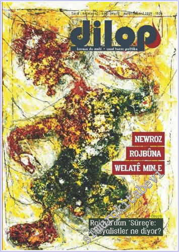 Dilop Türkçe - Kürtçe Kültür Sanat Dergisi - Sayı: 42 Mart - Nisan 202