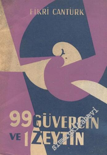 99 Güvercin ve 1 Zeytin -