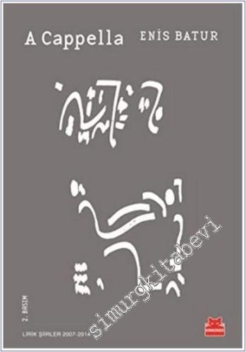 A Cappella : Lirik Şiirler 2007 - 2014 -        2018