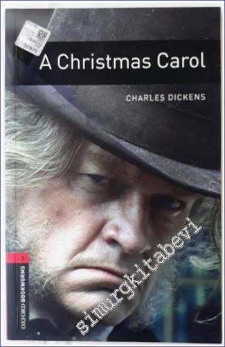 A Christmas Carol : Oxford Bookworms 3 ( Stage 3 - 1000 Headwords ) -        2008
