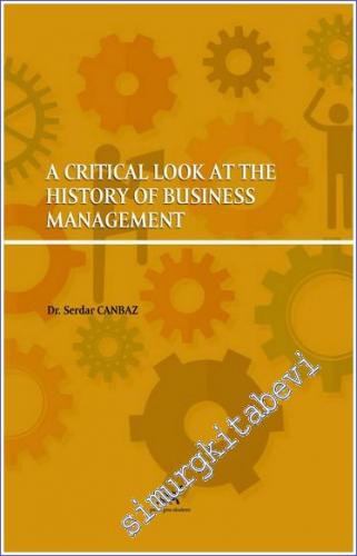 A Critical Look At The History Of Business Management - 2022