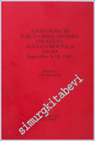 A Footnote to Turco - Greek History: The Keşan - Alexandroupolis Talks