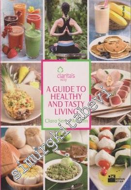 A Guide to Healthy and Tasty Living -