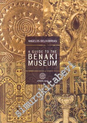 A guide to the: Benaki Museum