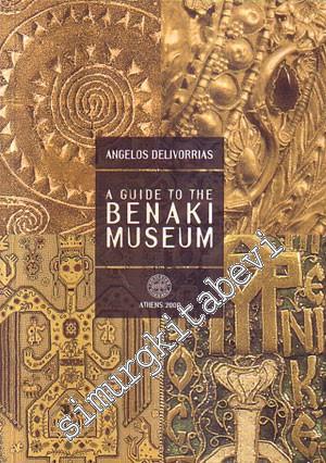 A guide to the: Benaki Museum -