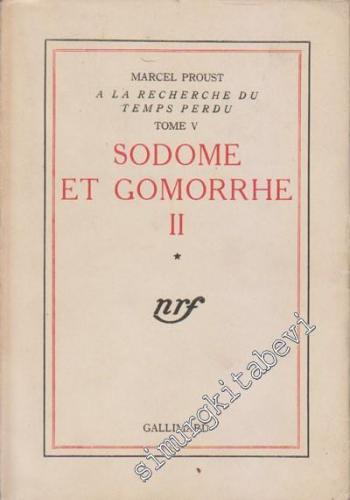 À La Recherce du Temps Perdu: Tome V: Sodom et Gomorrhe II/1 -