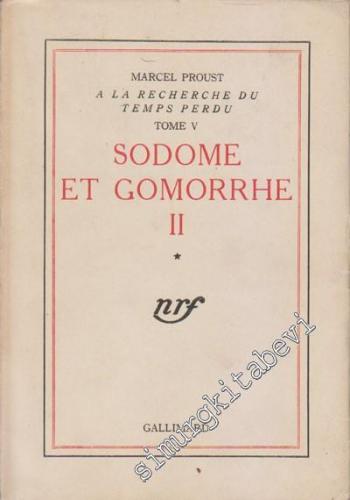 À La Recherce du Temps Perdu: Tome V: Sodom et Gomorrhe II/1