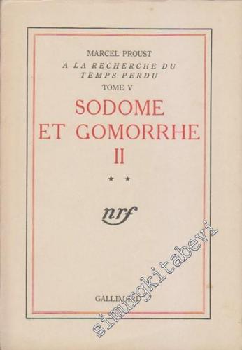 À La Recherce du Temps Perdu: Tome V: Sodom et Gomorrhe II/2