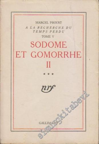 À La Recherce du Temps Perdu: Tome V: Sodom et Gomorrhe II/3 -