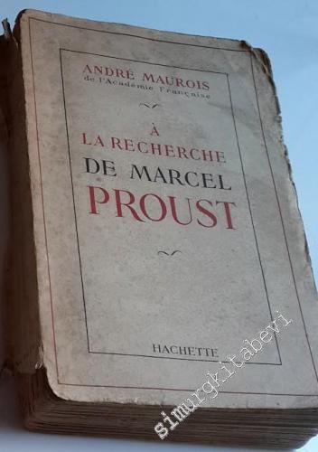 A la Recherche de Marcel Proust - avec de nombreux inédits -