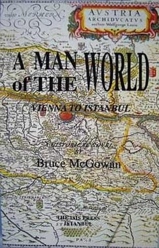 A Man of the World: Vienna to Istanbul -        2004