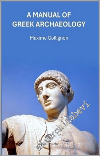 A Manual Of Greek Archaeology -        2025