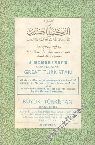 A Memorandum Concerning Great Türkistan = Büyük Türkistan Hakkında