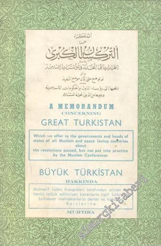 A Memorandum Concerning Great Türkistan = Büyük Türkistan Hakkında  -
