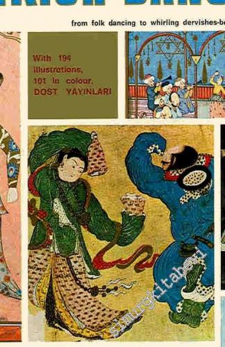 A Pictorial History of Turkish Dancing From Folk Dancing to Whirling Dervishes - Belly Dancing to Ballet -        1976