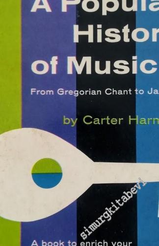 A Popular History of Music: From Gregorian Chant to Jazz