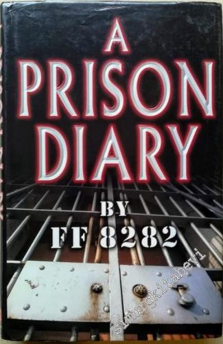 A Prison Diary by FF 8282, Volume 1