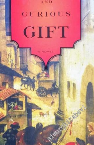 A Rare And Curious Gift CİLTLİ -        2005
