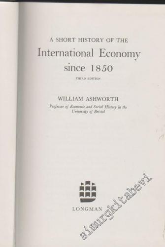 A Short History of the International Economy Since 1850  -