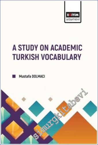 A Study on Academic Turkish Vocabulary - 2022