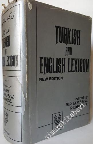 A Turkish and English Lexicon: Shewing in English, The Significations of the Turkish Terms TIPKIBASIM CİLTLİ -