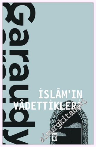 İslam'ın Vadettikleri -