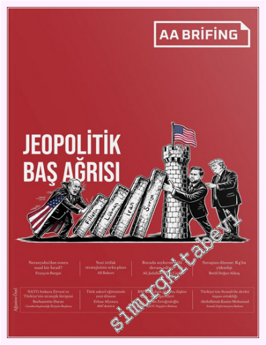 AA Brifing Dergisi - Jeopolitik Baş Ağrısı - Sayı: 2 Ağustos 2026