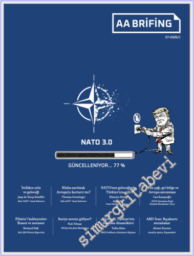 AA Brifing Dergisi - NATO 3.0 - Sayı: 1 Temmuz