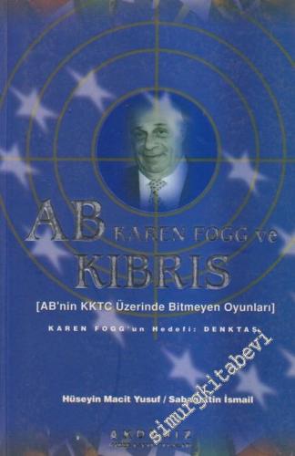 AB - Karen Fogg ve Kıbrıs : AB'nin KKTC Üzerinde Bitmeyen Oyunları