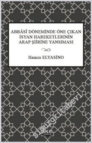 Abbasi Döneminde Öne Çıkan İsyan Hareketlerinin Arap Şiirine Yansıması -        2021