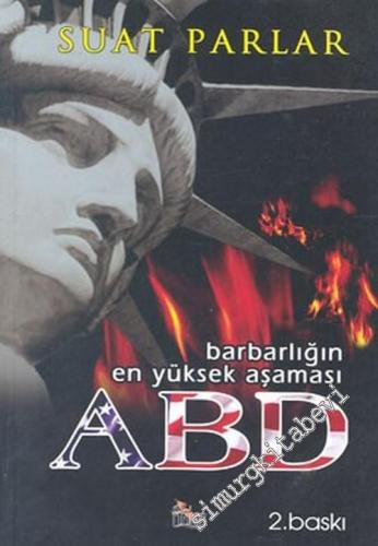 ABD: Barbarlığı En Yüksek Aşaması -        2004