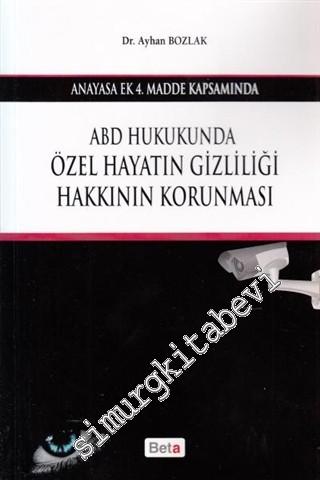 ABD Hukukunda Özel Hayatın Gizliliği Hakkının Korunması -