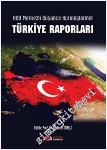 ABD Merkezli Düşünce Kuruluşlarının Türkiye Raporları - 2023