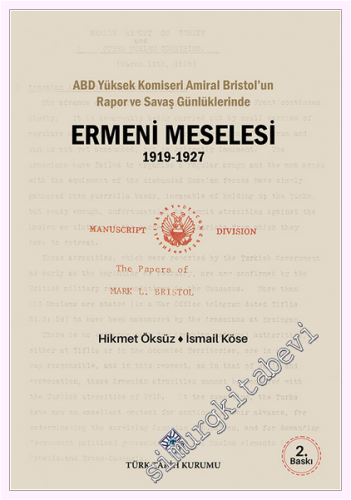 ABD Yüksek Komiseri Amiral Bristol'un Rapor ve Savaş Günlüklerinde Ermeni Meselesi 1919 - 1927  -         2026