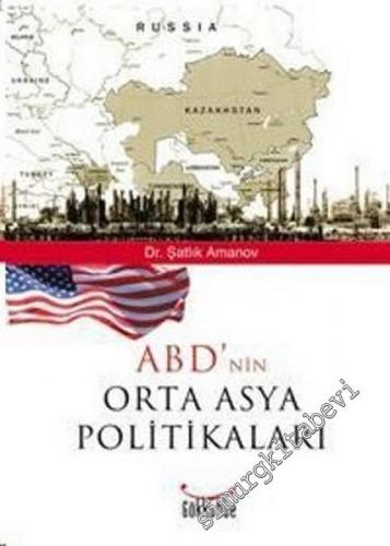 ABD'nin Orta Asya Politikaları -