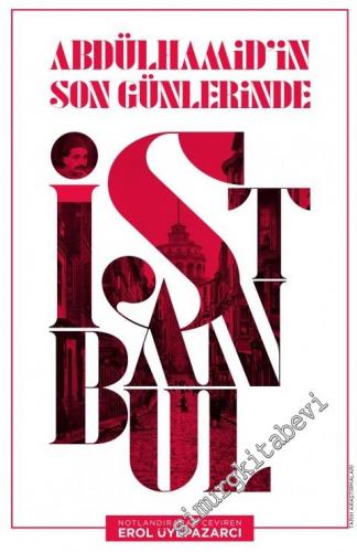 Abdülhamid'in Son Günlerinde İstanbul -
