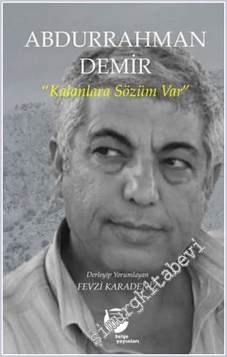 Abdurrahman Demir: Kalanlara Sözüm Var -        2025