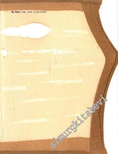 Aç Yazı Dergisi - Sayı: 4      Temmuz
