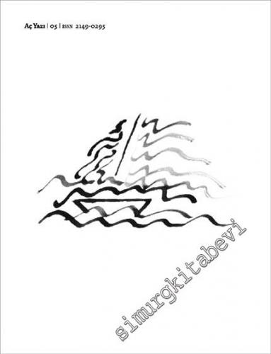 Aç Yazı Dergisi - Sayı: 5      Nisan 2017